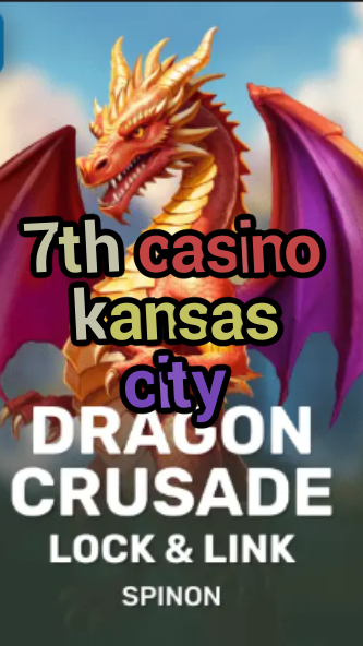 7th casino kansas city-fqqjrm9vrme7zzjgfjql.com
