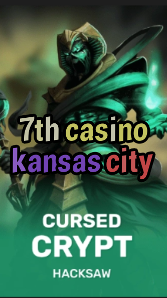 7th casino kansas city-fqqjrm9vrme7zzjgfjql.com